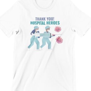 Hospital Heroes Printed T Shirt