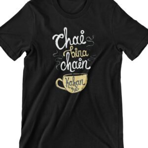 Chai Bina Chain Kahan Re Printed T Shirt