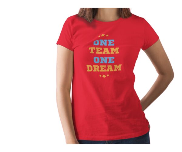 One Team One Dream Printed T Shirt  Women