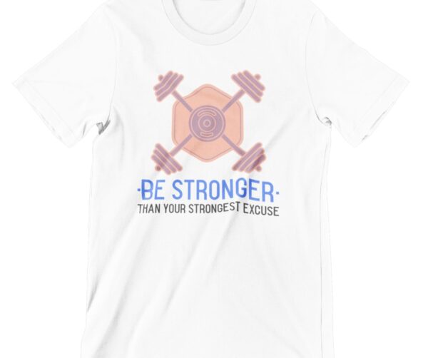 Be Stronger Printed T Shirt