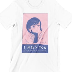 I Miss You Printed T Shirt
